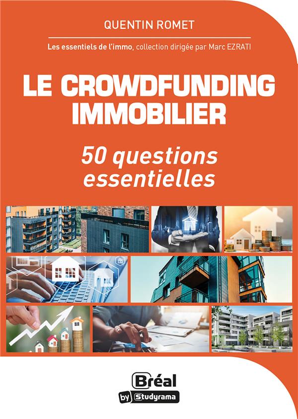 LE CROWDFUNDING IMMOBILIER - 50 QUESTIONS ESSENTIELLES