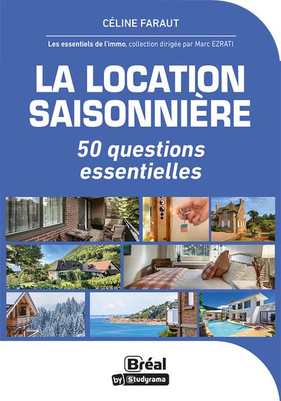 LA LOCATION SAISONNIERE - 50 QUESTIONS ESSENTIELLES