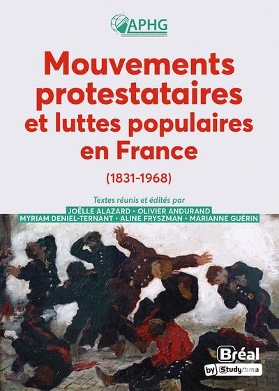MOUVEMENTS PROTESTATAIRES ET LUTTES POPULAIRES EN FRANCE (1831-1968)