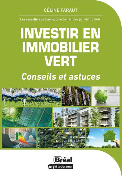 LES ESSENTIELS DE L'IMMO - INVESTIR EN IMMOBILIER VERT - 50 QUESTIONS ESSENTIELLES