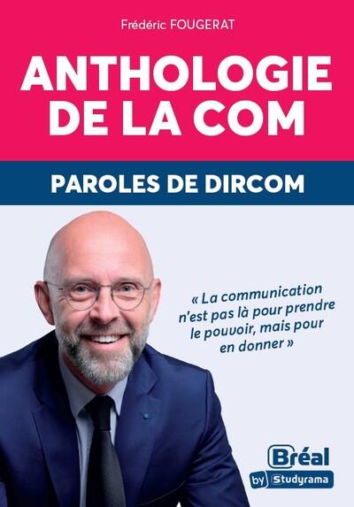 HORS COLLECTION BREAL - ANTHOLOGIE DE LA COM - PAROLES DE DIRCOM