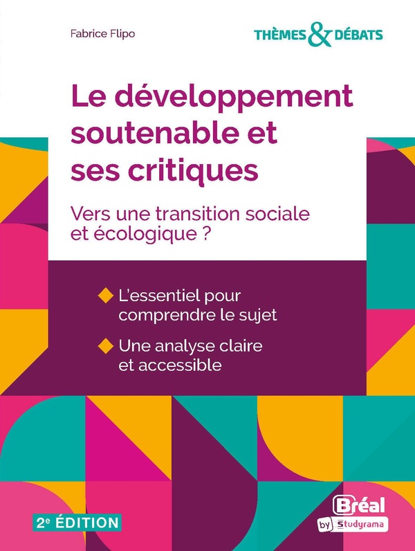 THEMES & DEBATS - LE DEVELOPPEMENT SOUTENABLE ET SES CRITIQUES - VERS UNE TRANSITION SOCIALE ET ECOL