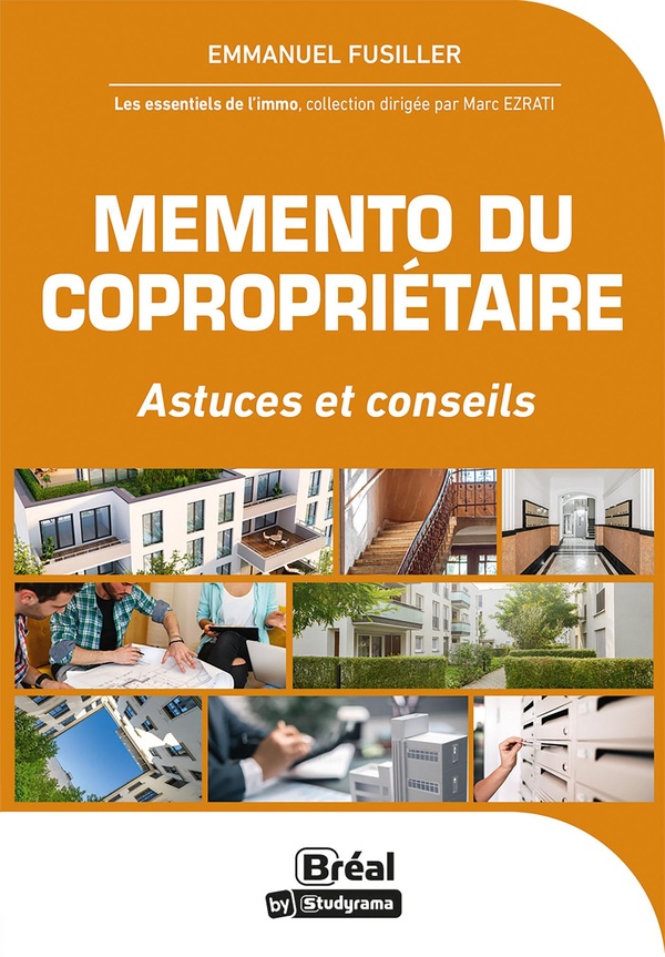 LES ESSENTIELS DE L'IMMO - MEMENTO DU COPROPRIETAIRE - ASTUCES ET CONSEILS