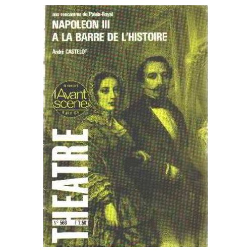 NAPOLEON III A LA BARRE DE L'HISTOIRE - MATCH A LA UNE