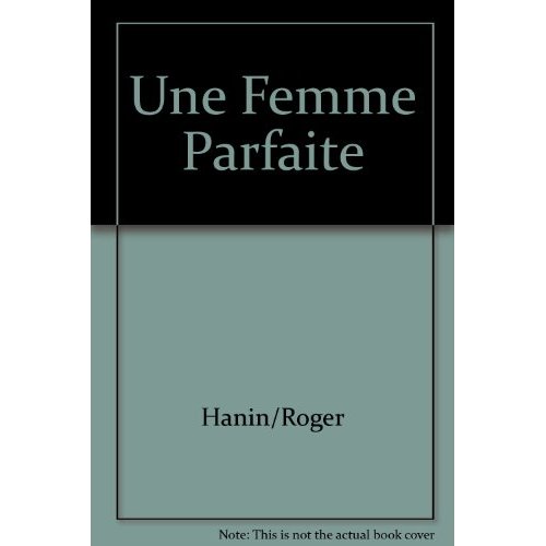 UNE FEMME PARFAITE