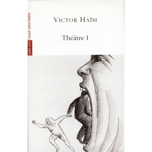 THEATRE 1 (VICTOR HAIM) - ABRAHAM ET SAMUEL / COMMENT HARPONNER LE..