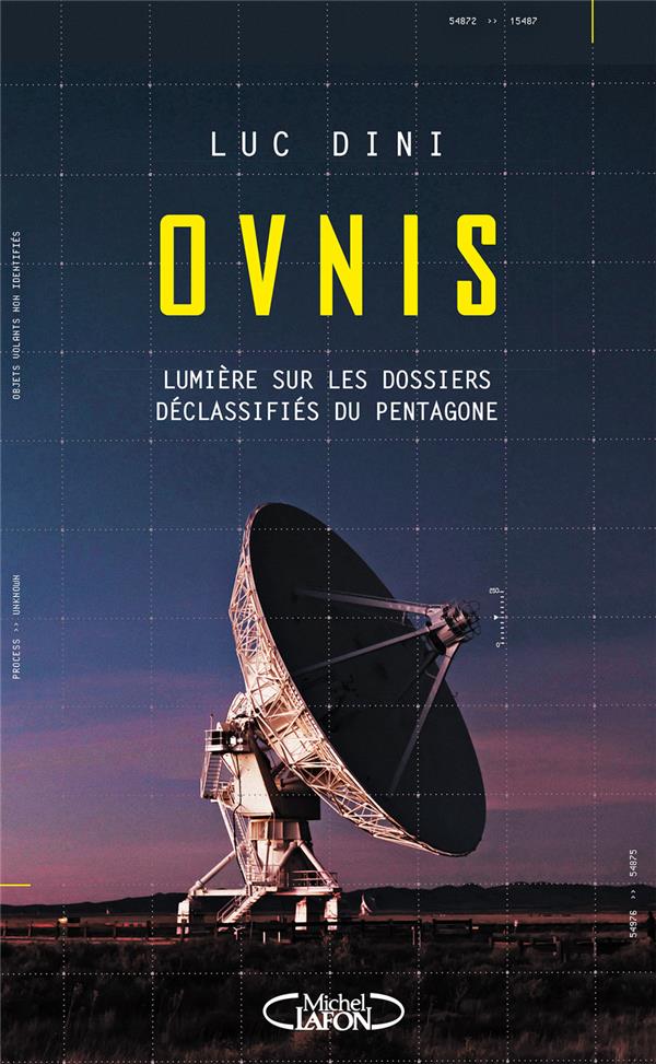 OVNIS - LUMIERE SUR LES DOSSIERS DECLASSIFIES DU PENTAGONE