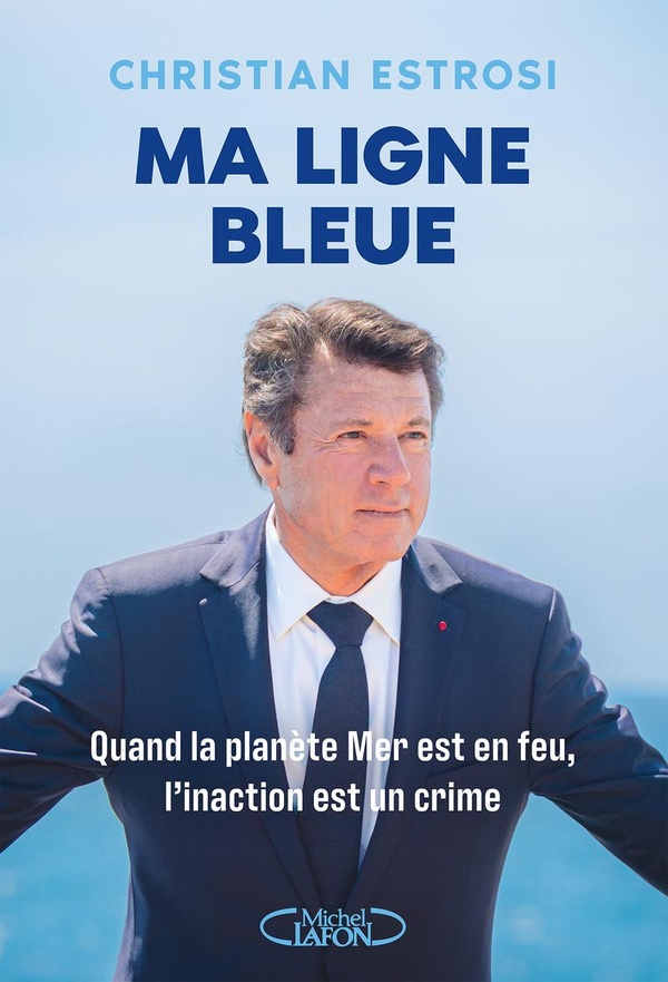 MA LIGNE BLEUE - QUAND LA PLANETE MER EST EN FEU, L'INACTION EST UN CRIME