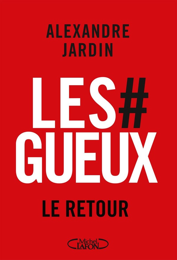 LES GUEUX - LE RETOUR