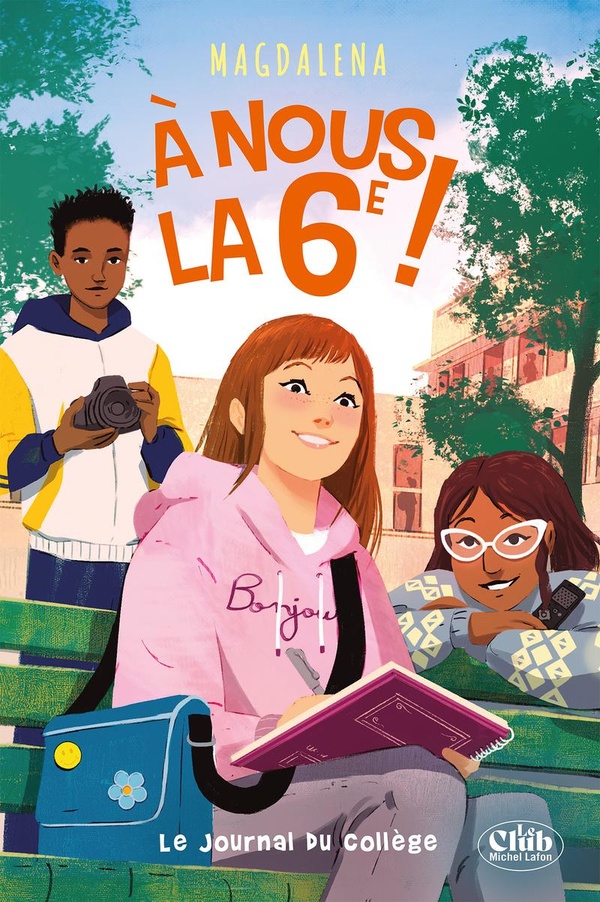 A NOUS LA 6E ! - TOME 2 - LE JOURNAL DU COLLEGE