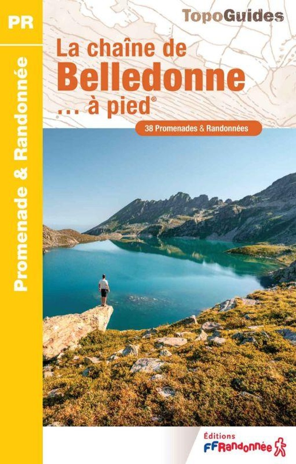 LA CHAINE DE BELLEDONNE A PIED - REF P382
