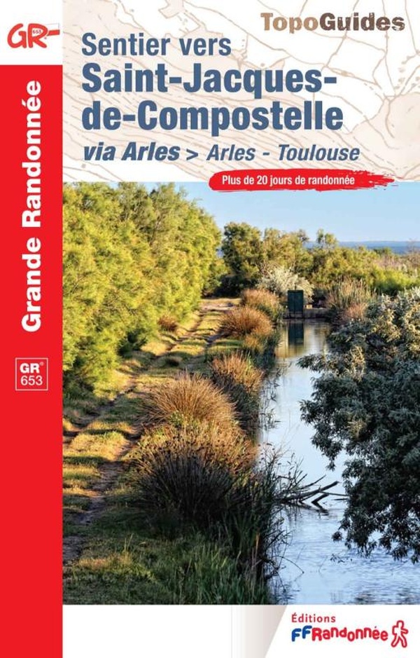 SENTIER VERS SAINT-JACQUES-DE-COMPOSTELLE - ARLES-TOULOUSE