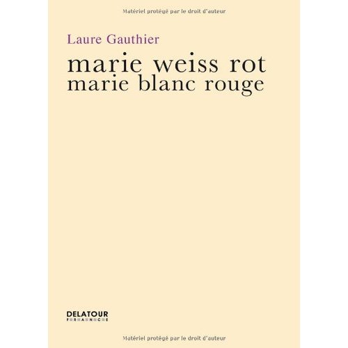 MARIE BLANC ROUGE - MARIE WEISS ROT (EDITION BILINGUE)