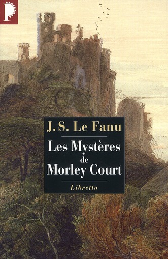 LES MYSTERES DE MORLEY COURT - UNE CHRONIQUE DE LA VIEILLE CITE DE DUBLIN