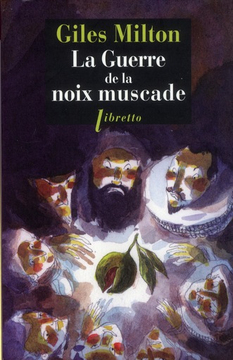 LA GUERRE DE LA NOIX MUSCADE