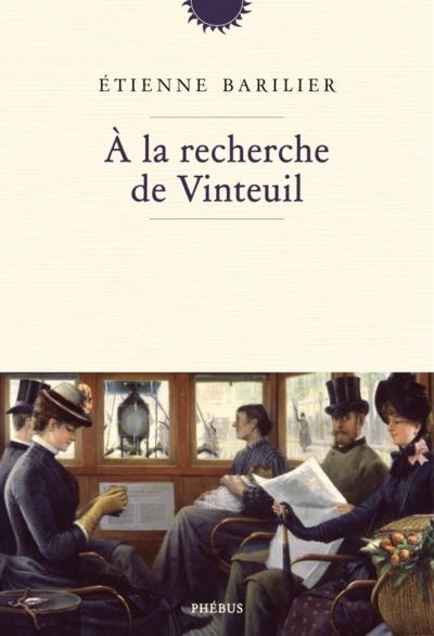 A LA RECHERCHE DE VINTEUIL