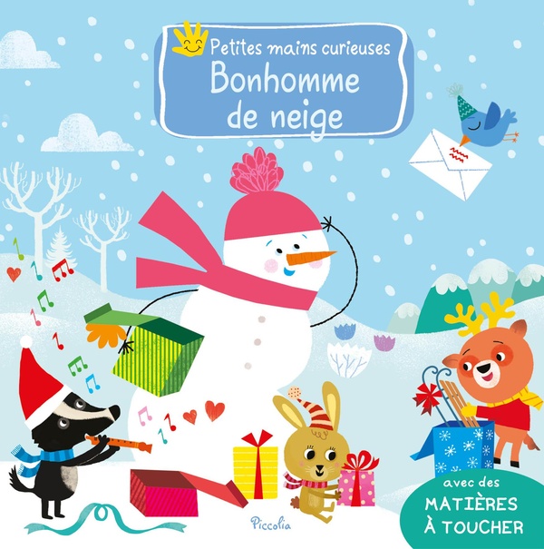 PETITES MAINS CURIEUSES - BONHOMME DE NEIGE - AVEC DES MATIERES A TOUCHER