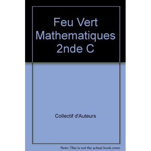 FEU VERT MATHEMATIQUES 2NDE C