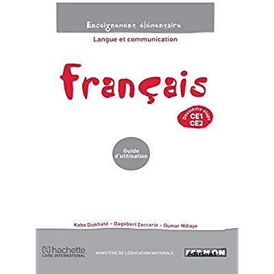 FRANCAIS SENEGAL CE1/CE2  LANGUE ET COMMUNICATION GUIDE D'UTILISATION