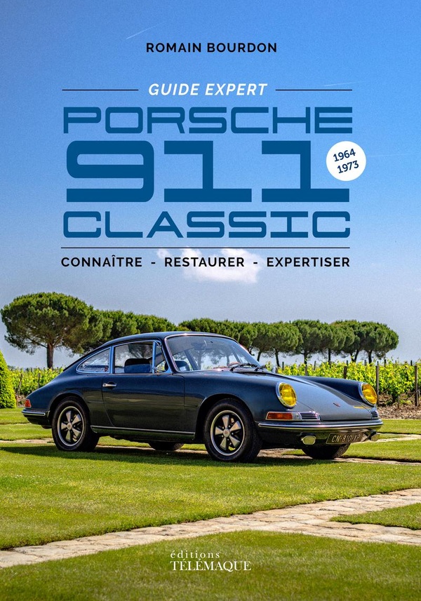 PORSCHE 911 CLASSIC - LE GUIDE EXPERT