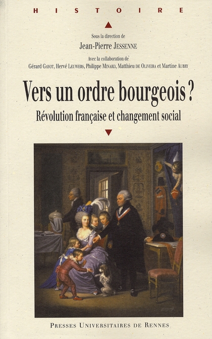 VERS UN ORDRE BOURGEOIS ? REVOLUTION FRANCAISE ET CHANGEMENT SOCIAL