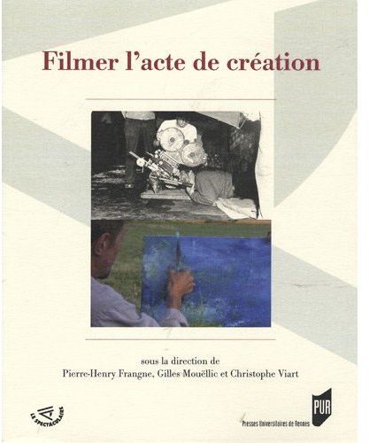 FILMER L ACTE DE CREATION