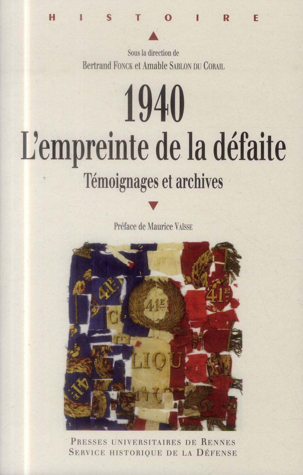 1940 : L'EMPREINTE DE LA DEFAITE - TEMOIGNAGES ET ARCHIVES