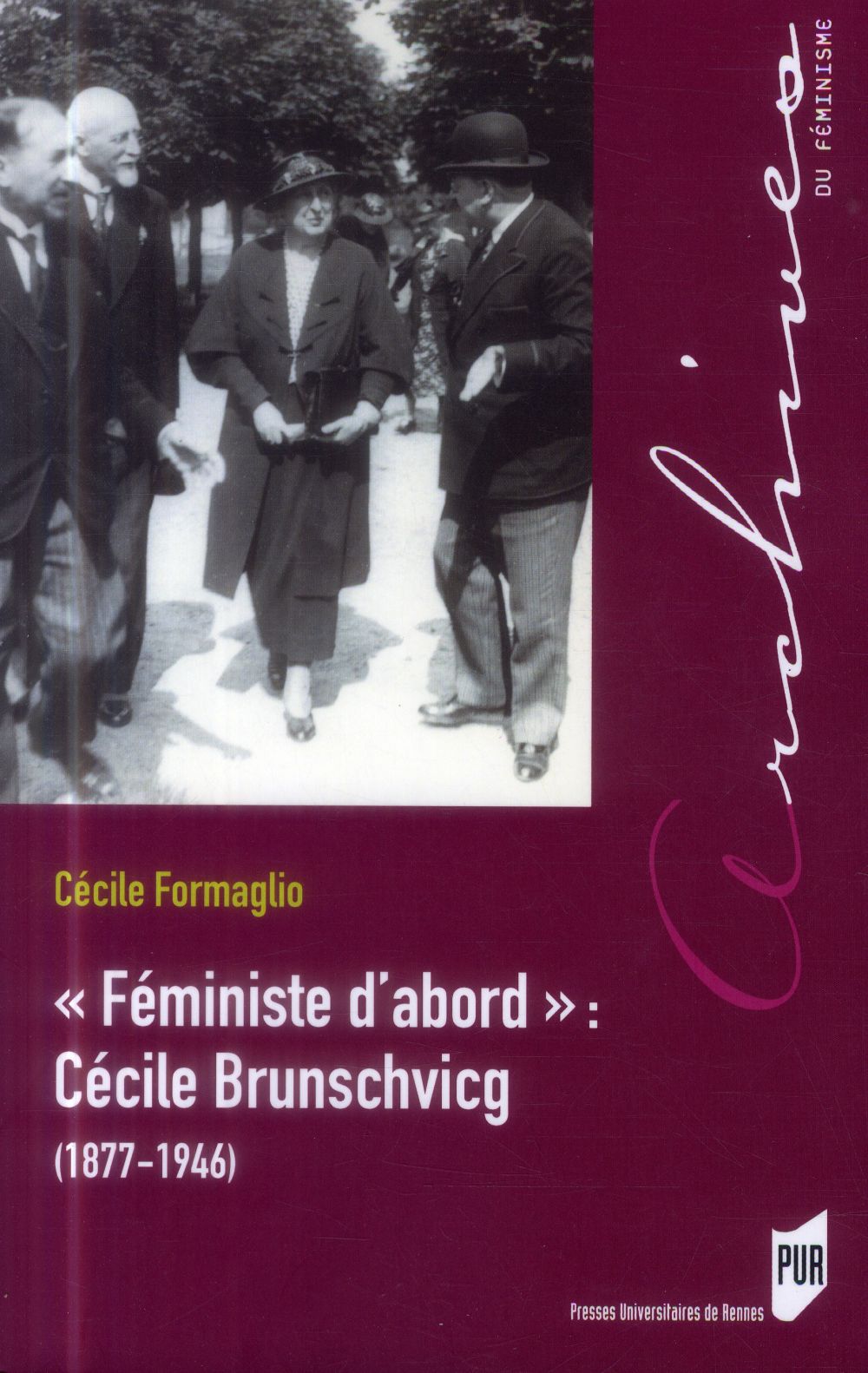 FEMINISTE D ABORD CECILE BRUNSCHVICG