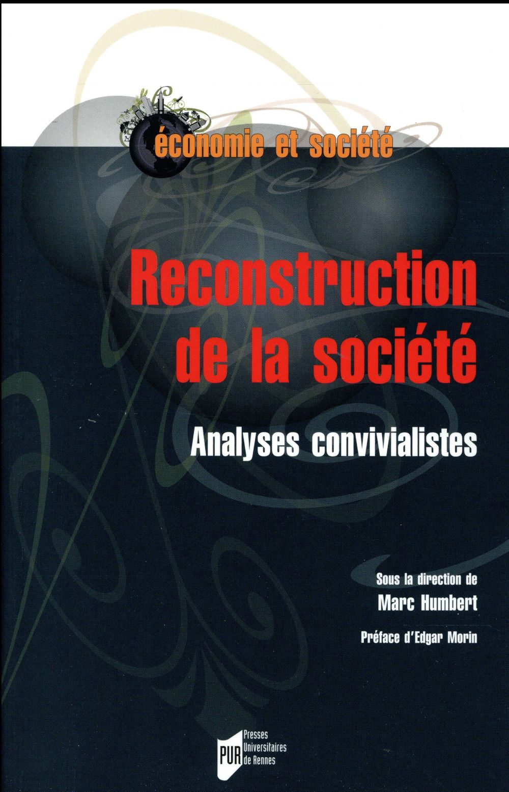 RECONSTRUCTION DE LA SOCIETE - ANALYSES CONVIVIALISTES