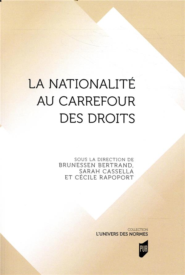 LA NATIONALITE AU CARREFOUR DES DROITS