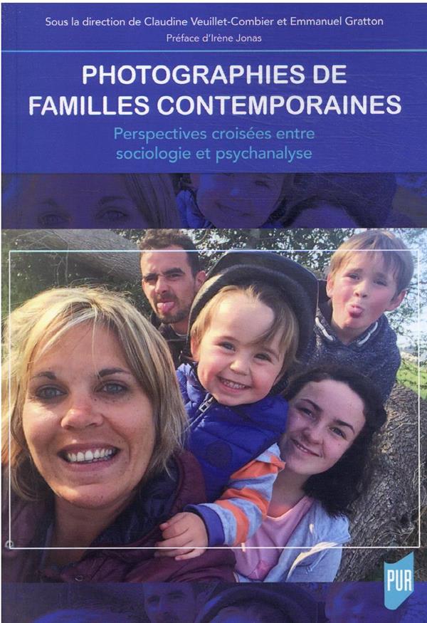 PHOTOGRAPHIES DE FAMILLES CONTEMPORAINES - PERSPECTIVES CROISEES ENTRE SOCIOLOGIE ET PSYCHANALYSE. P