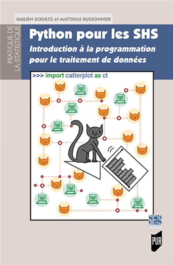 PYTHON POUR LES SHS - INTRODUCTION A LA PROGRAMMATION POUR LE TRAITEMENT DE DONNEES
