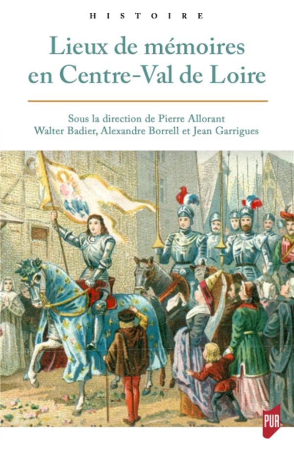 LIEUX DE MEMOIRES EN CENTRE-VAL DE LOIRE