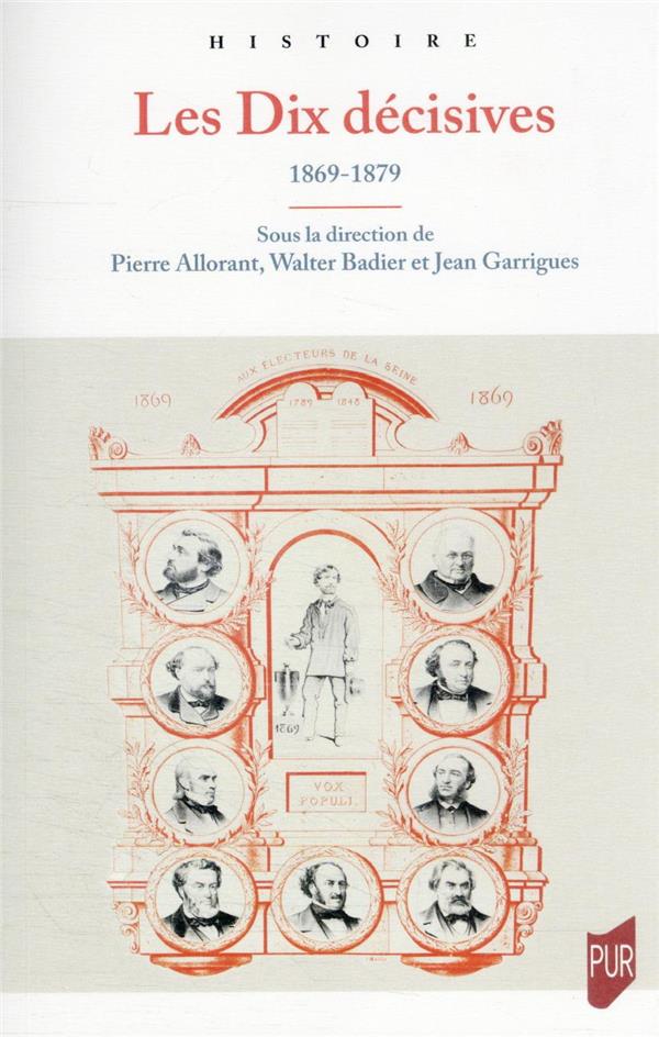 LES DIX DECISIVES - 1869-1879