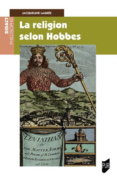 LA RELIGION SELON HOBBES - LECTURE DU LEVIATHAN III ET IV ET DU DE CIVE III