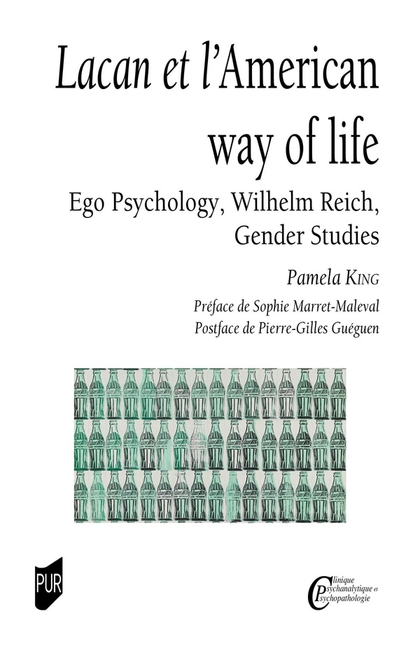LACAN ET L'AMERICAN WAY OF LIFE - EGO PSYCHOLOGY, WILHELM REICH, GENDER STUDIES