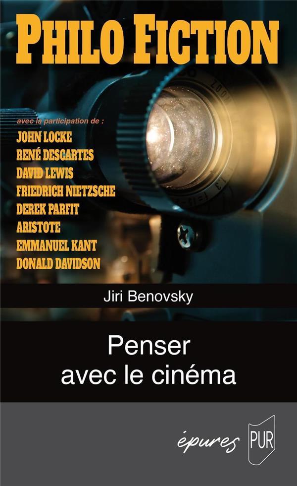 PHILO FICTION - PENSER AVEC LE CINEMA