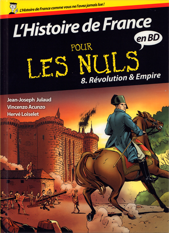 L'HISTOIRE DE FRANCE EN BD POUR LES NULS - TOME 8 - VOL8