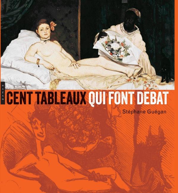 CENT TABLEAUX QUI FONT DEBAT