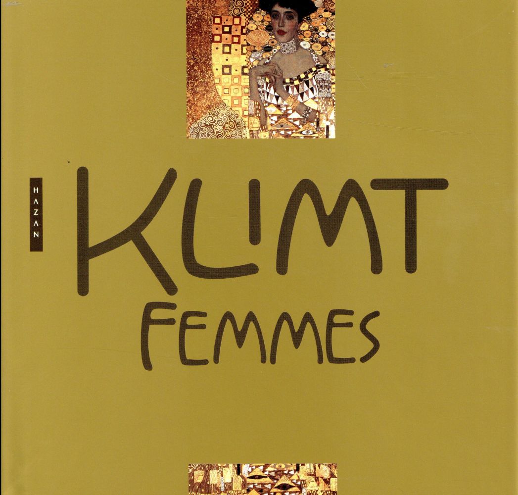 KLIMT FEMMES. NOUVELLE EDITION 2018
