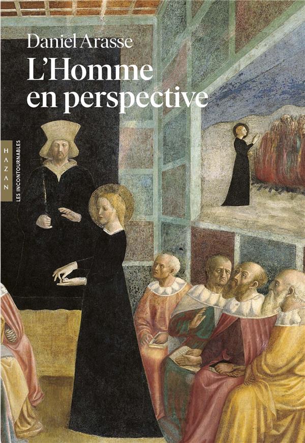 L'HOMME EN PERSPECTIVE (LES INCONTOURNABLES HAZAN)