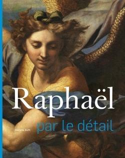 RAPHAEL PAR LE DETAIL