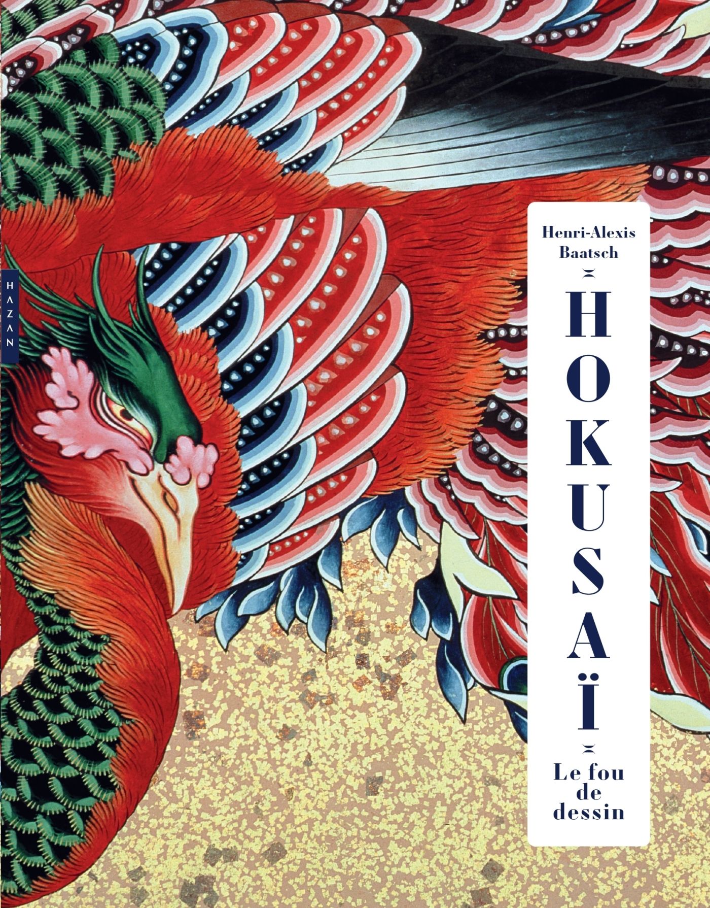 HOKUSAI. LE FOU DE DESSIN. EDITION DE LUXE