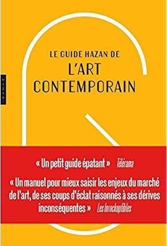 GUIDE HAZAN DE L'ART CONTEMPORAIN NOUVELLE EDITION