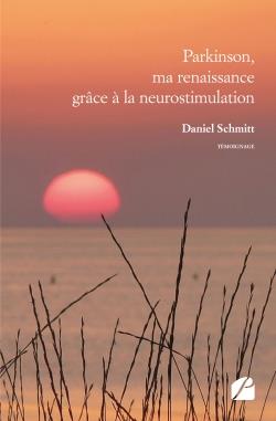 PARKINSON, MA RENAISSANCE GRACE A LA NEUROSTIMULATION