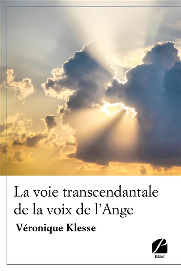 LA VOIE TRANSCENDANTALE DE LA VOIX DE L'ANGE