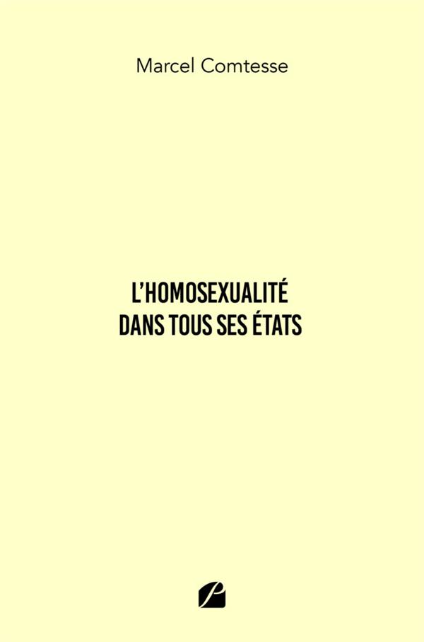 L'HOMOSEXUALITE DANS TOUS SES ETATS