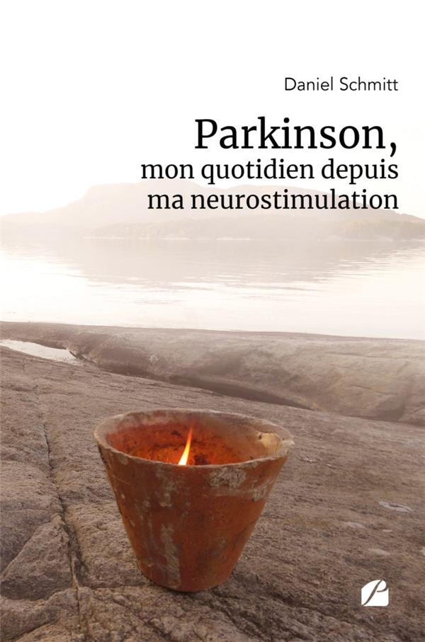 PARKINSON, MON QUOTIDIEN DEPUIS MA NEUROSTIMULATION