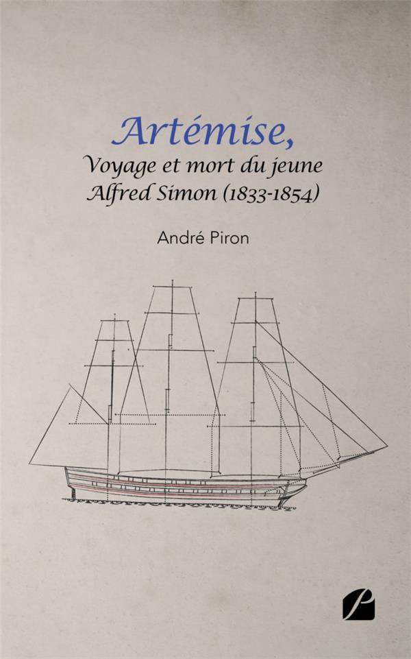 ARTEMISE, VOYAGE ET MORT DU JEUNE ALFRED SIMON (1833-1854)