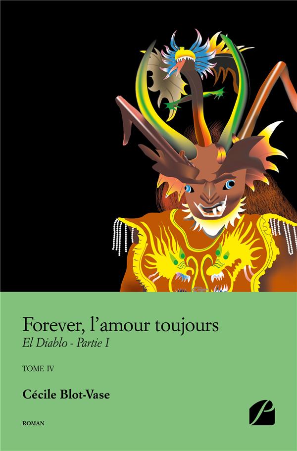 FOREVER, L'AMOUR TOUJOURS - TOME IV - EL DIABLO - PARTIE I